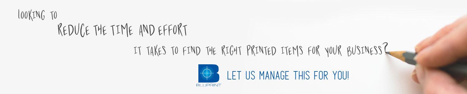 Reduce time and effort with Blu Print